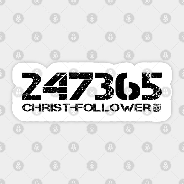24/7/365 CHRIST-FOLLOWER - BLACK TEXT Sticker by MorningMindset